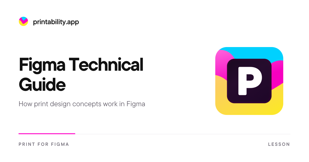 Figma Technical Guide - Print for Figma Docs