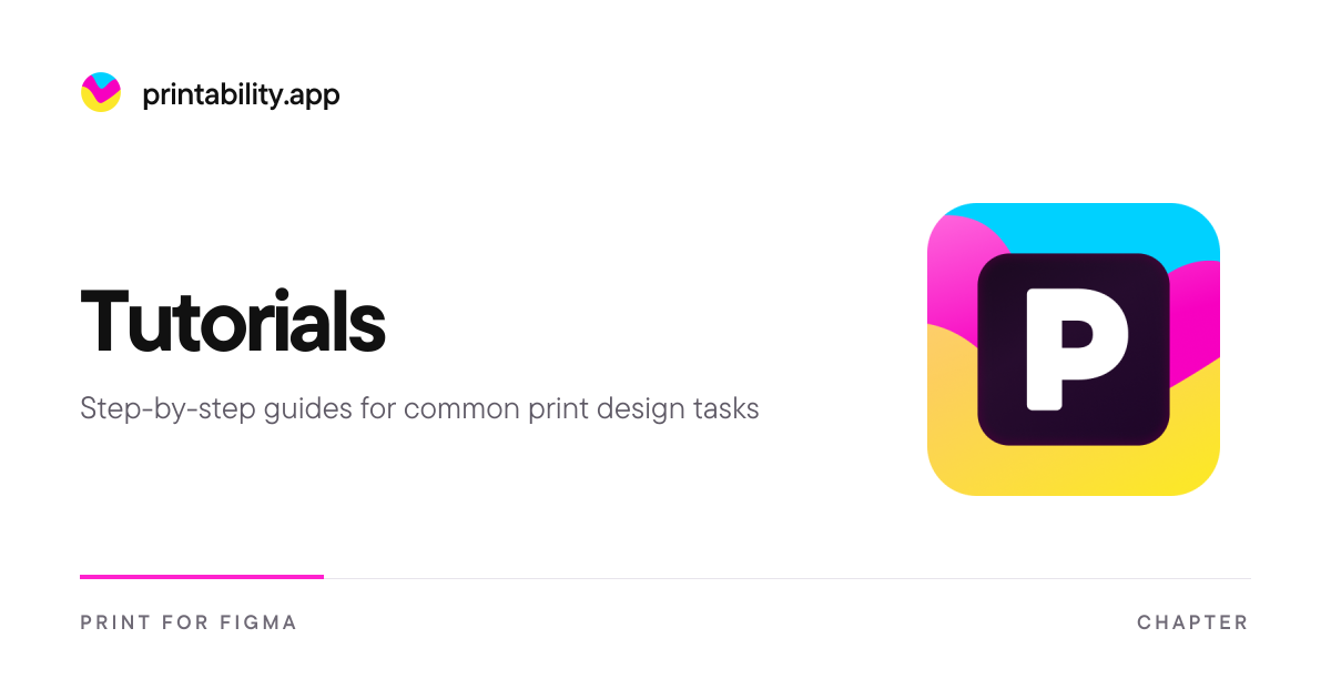 Tutorials - Print for Figma Docs